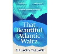 That Beautiful Atlantic Waltz