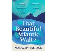 That Beautiful Atlantic Waltz