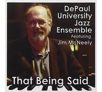 That Being Said by Jim^Depaul University Jazz Ensemble Mcneely (2008-10-14)
