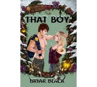 That Boy: A Twisted Christmas Romance of Secret Identity and Dark Suspense (The Cheshire Set)