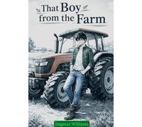 That Boy From The Farm: 20 short stories for teen boys (not only)
