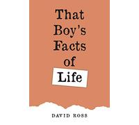 That Boy's Facts of Life
