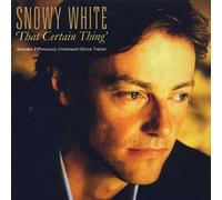 That Certain Thing by SNOWY WHITE (2002-11-18)