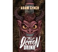 That Demon Drink (Adam Lynch books)