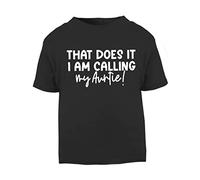That Does it I'm Calling My Auntie Statement [BBY5] Short Sleeve Cotton Toddler t Shirt, 3-4 Years, Black