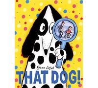 That Dog! – A hilarious illustrated children’s book about dogs and disguise! – 1