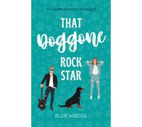That Doggone Rock Star: A Sweet Small Town Romantic Comedy (Finding Love at the Doggy Spa)
