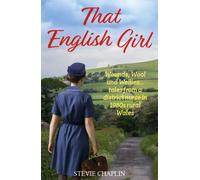 That English Girl : Wounds, Wool and Wellies... Tales of a District Nurse in 1980s Rural Wales