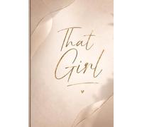 That Girl: An Everyday Journal