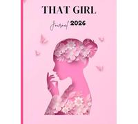 That Girl Journal 2026-Writing Journal: 90 GSM, Ruled, Paperback.: Doing What You Love is Never A Waste Of Time