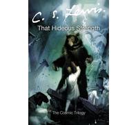 That Hideous Strength (The Cosmic Trilogy) by C. S. Lewis (2005-12-05)