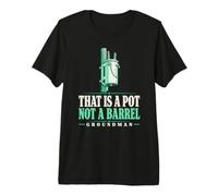 that is a Pot Not a Barrel Groundman Transformer Pole Mount Premium T-Shirt