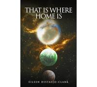 That Is Where Home Is