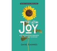 That Lasting Joy: A 31-Day Devotional Inspired by the Life of Amy Carmichael (The Mind of a Missionary Collection)