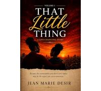 That Little Thing: A Life-Changing Story: Volume 1