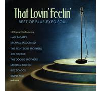 That Lovin Feelin: Best Of Blue-Eyed Soul – Green Hill