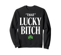 That Lucky B tee - Funny St Patrick’s Day Shamrock for Women Sweatshirt