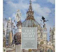 That Mighty Heart: Visions of London