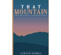 That Mountain: Short Motivational & Inspirational Tokens
