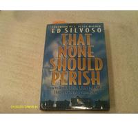 That None Should Perish: How to Reach Entire Cities for Christ Through Prayer Evangelism
