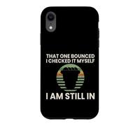 That One Bounced I Checked It Myself Funny Paintball Case for iPhone XR