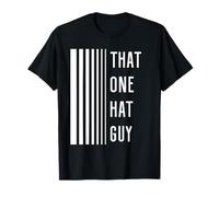 That One Hat Guy Funny Joke Humor for Men Who Like Hats T-Shirt