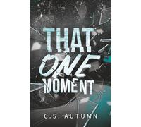 That One Moment