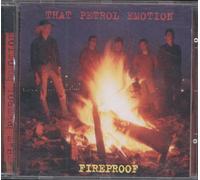 That Petrol Emotion - Fireproof