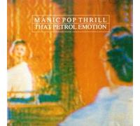 That Petrol Emotion - Manic Pop Thrill