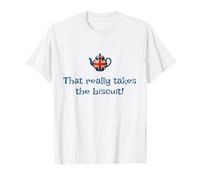 That Really Takes The Biscuit! Funny British Words Cute T-Shirt