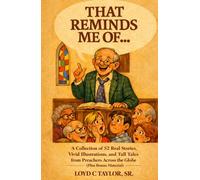 That Reminds Me Of...: From the Pulpit: Real Stories, Vivid Illustrations, and Legendary Tall Tales from Preachers Across the Globe