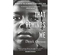 That Reminds Me: Winner of the Desmond Elliott Prize 2020