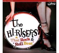 That Rock and Roll Beat by HI-RISERS (2005-03-08)