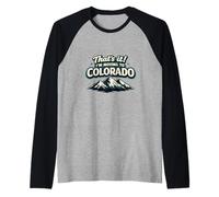 that’s It I’m Moving to Colorado Funny Outdoor Lifestyle Hum Raglan Baseball Tee