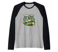 that’s It I’m Moving to Ireland Funny Irish Travel Humor Raglan Baseball Tee