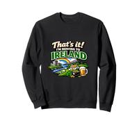 That’s It I’m Moving to Ireland Funny Irish Travel Humor Sweatshirt