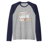 that’s It I’m Moving to Las Vegas Bold Style Funny Travel Raglan Baseball Tee