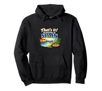 That’s It I’m Moving to Spain Funny Spanish Travel Humor Pullover Hoodie