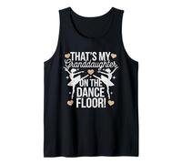 that’s My Granddaughter On The Dance Floor Cheer Grandma Tank Top