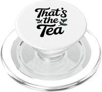 That’s The Tea Funny Sarcastic Office Worker Tea Design PopSockets PopGrip for MagSafe