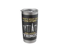 That´s What I do, I Fix Stuff and I Know Things Stainless Steel Insulated Tumbler