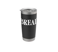that Says Bread Shirt - A Design that Says Bread Stainless Steel Insulated Tumbler