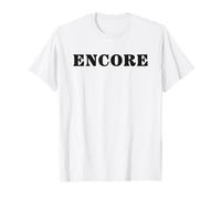 that Says Encore T-Shirt