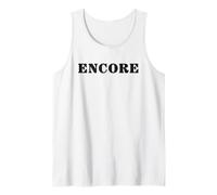 that Says Encore Tank Top