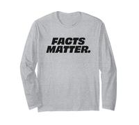 that Says Facts Matter. Long Sleeve T-Shirt