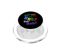 That Says Huh? Shirt - That Says The Word Huh? PopSockets PopGrip for MagSafe