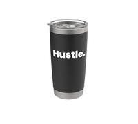 that Says Hustle Shirt - A Design that Says Hustle Stainless Steel Insulated Tumbler