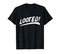 That Says Looted in a Brushstroke Style T-Shirt