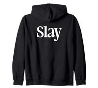 That Says Slay Shirt - A Design That Says Slay Zip Hoodie
