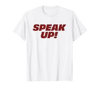 that Says Speak Up! T-Shirt